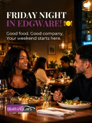Friday night in Edgware. Good food, good company, your weekend starts here.
